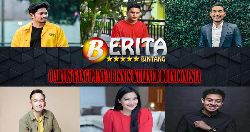 6 Artis yang Punya Bisnis Kuliner Di Indonesia